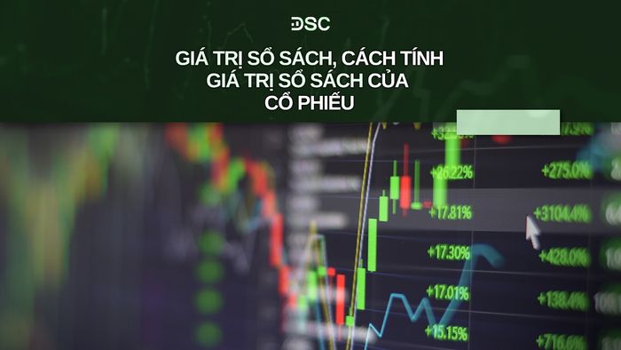 hinh-anh-minh-hoa-gia-tri-so-sach-cua-co-phieu.jpg