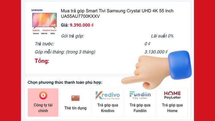 Hướng dẫn mua tivi trả góp đón Euro tại CellphoneS, không lo về chi phí 3