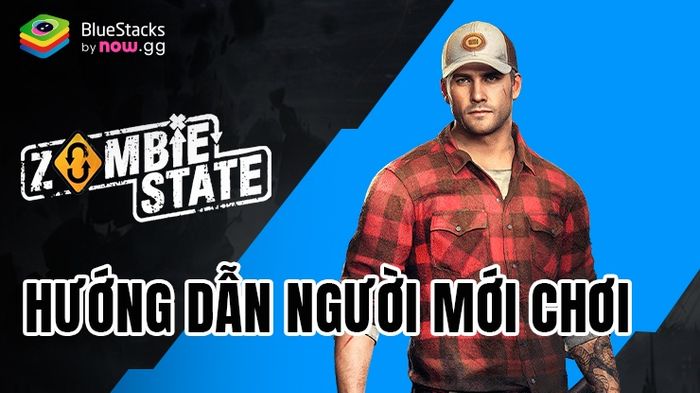 Hướng dẫn cho game thủ mới chơi Zombie State: Roguelike FPS trên PC với BlueStacks