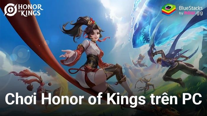 Thử nghiệm game Honor of Kings - Vương Giả Vinh Diệu trên PC qua BlueStacks