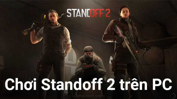 Tham gia vào thế giới hành động của Standoff 2 trên PC cùng BlueStacks