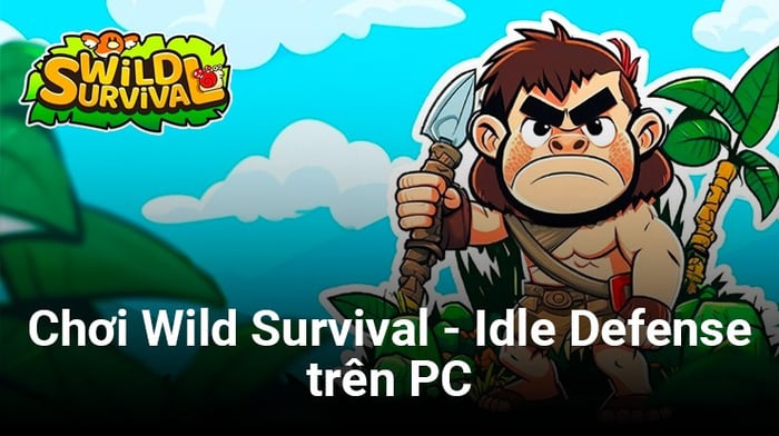 Sống sót trong hoang dã khi chơi Wild Survival - Idle Defense trên PC với BlueStacks