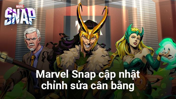 Marvel Snap vừa tung ra bản cập nhật nhằm điều chỉnh cân bằng cho nhân vật The Collector.