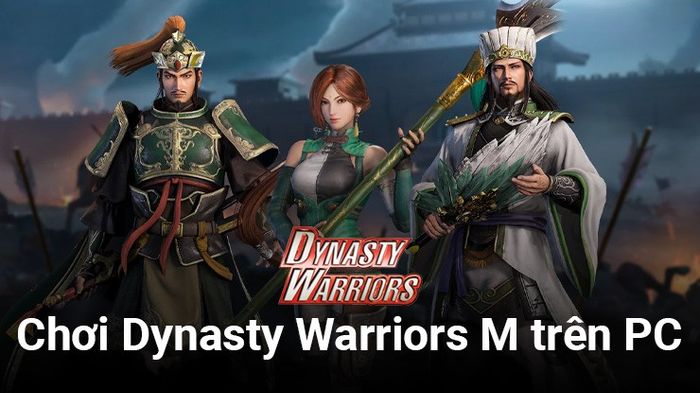 Tham gia vào cuộc phiêu lưu hành động của Dynasty Warriors M trên PC với BlueStacks