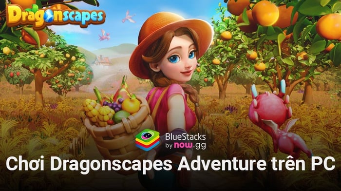 Khám phá Dragonscapes Adventure, game nông trại trong thế giới rồng trên PC với BlueStacks