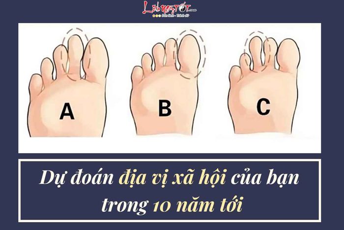 Trắc nghiệm chiều dài ngón chân tiết lộ ĐỊA VỊ XÃ HỘI 10 năm tới