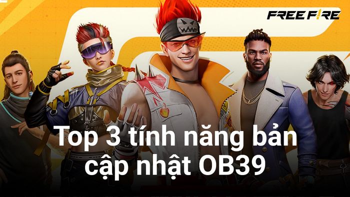 Free Fire MAX: Top 3 tính năng đáng chờ đợi nhất trong bản cập nhật OB39