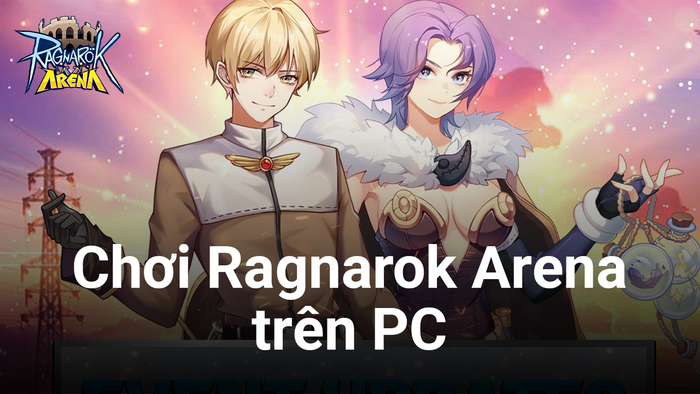 Ragnarok Arena - Monster SRPG: Quay lại với thế giới Ragnarok qua trò chơi chiến thuật trên PC