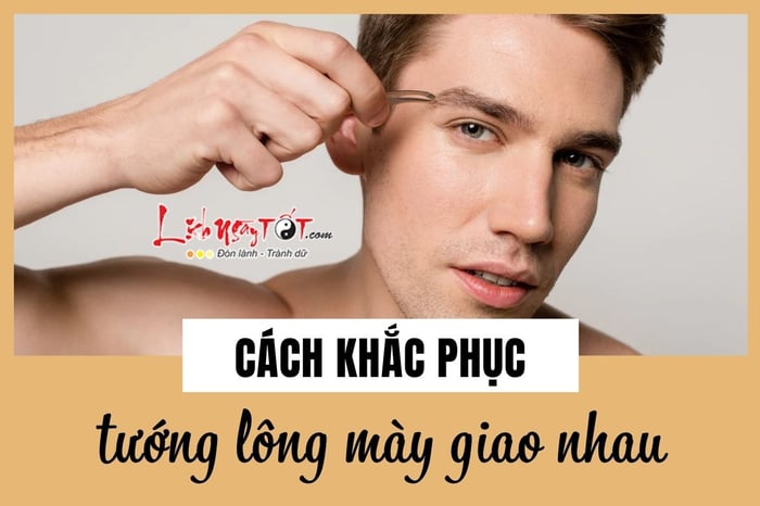 Cách khắc phục lông mày giao vào nhau