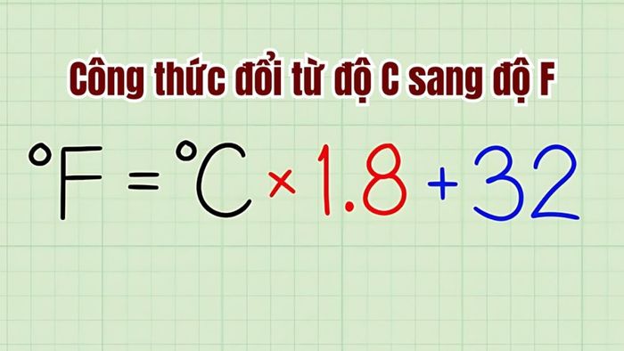 Công thức để đổi 1 độ C thành độ F là gì?