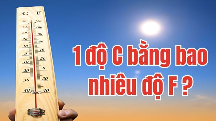 1 độ C bằng bao nhiêu độ F?