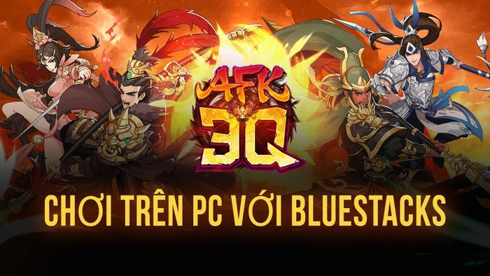 Trình diễn sức hút của AFK 3Q - Đế Vương Thiên Hạ trên BlueStacks