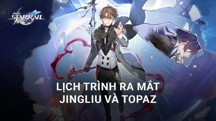 Honkai: Star Rail 1.4: Lịch trình ra mắt Banner của Jingliu và Topaz