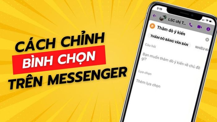 Cách xoá chỉnh sửa cuộc thăm dò ý kiến trên Messenger