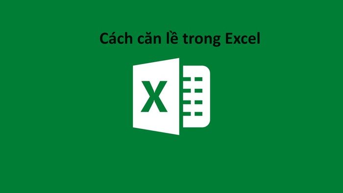 cach-can-le-trong-excel-1