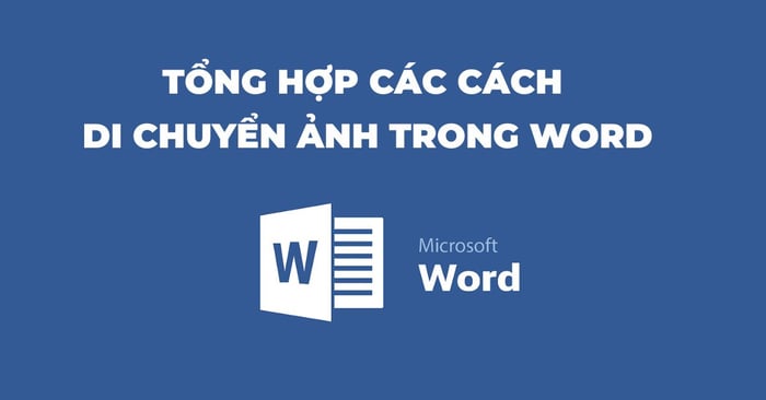 cach-di-chuyen-anh-trong-word