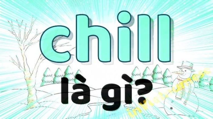 chill-la-gi-2