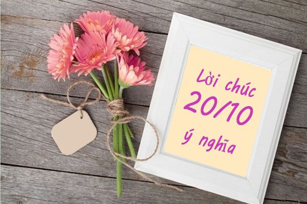 lời chúc ý nghĩa cho ngày 20/10