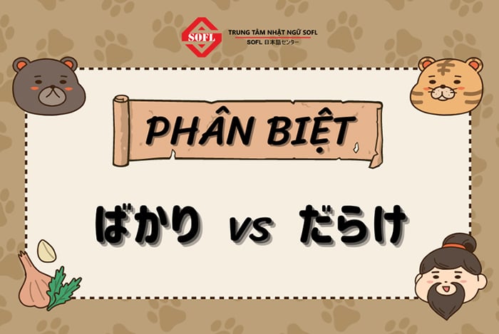 Phân biệt「ばかり」với「だらけ」trong tiếng Nhật là gì?