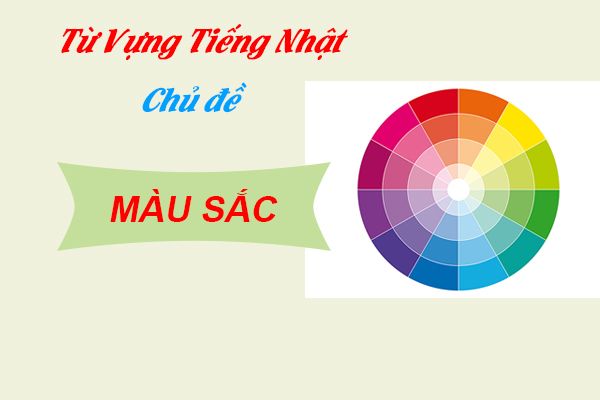 Từ vựng tiếng Nhật về màu sắc