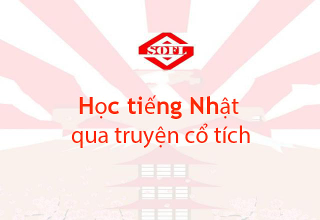 Tham gia học tiếng Nhật qua truyện cổ tích