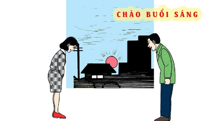 Chào buổi sáng bằng tiếng Nhật