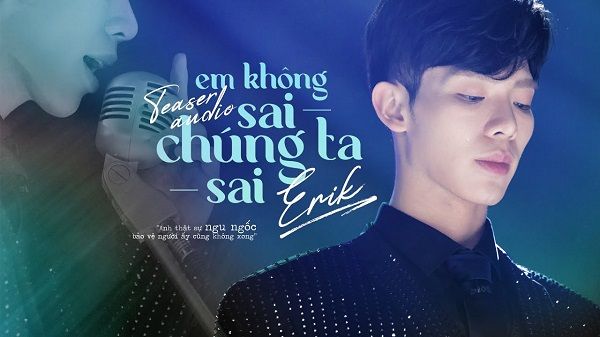 Học tiếng Hàn qua ca khúc 'Em Không Sai, Chúng Ta Sai' của Erik