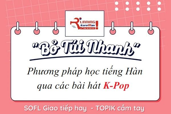 Phương pháp học tiếng Hàn hiệu quả qua âm nhạc KPop