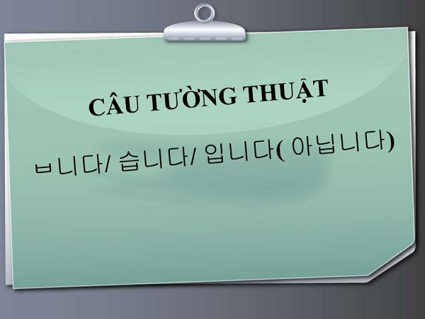 Bạn có biết các dạng câu trần thuật trong tiếng Hàn không