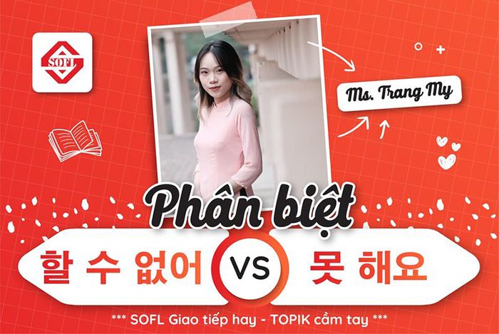 SO SÁNH không thể VÀ không thể LÀM ĐƯỢC