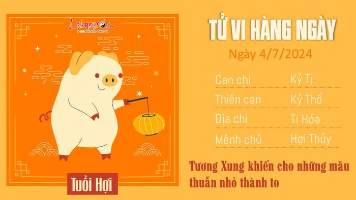 Tu vi hàng ngày 4/7/2024 - tuổi Hợi