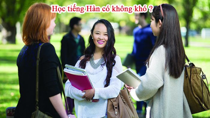 học tiếng hàn có dễ không