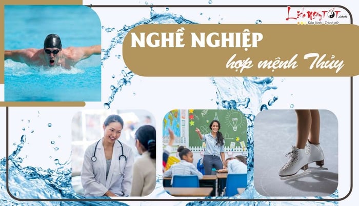 Lựa chọn nghề nghiệp phù hợp với mệnh Thủy