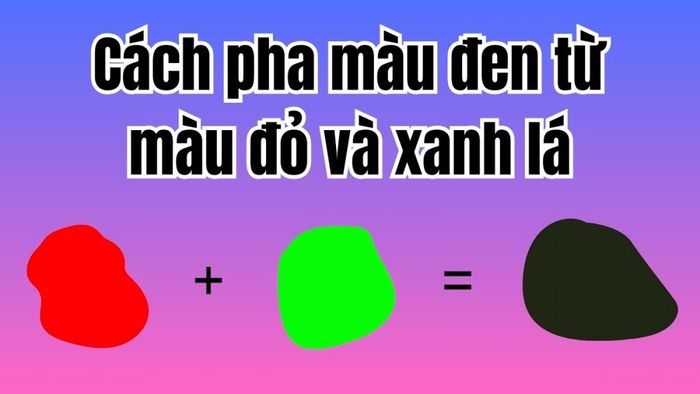 Cách phối màu đen từ màu đỏ và xanh lá