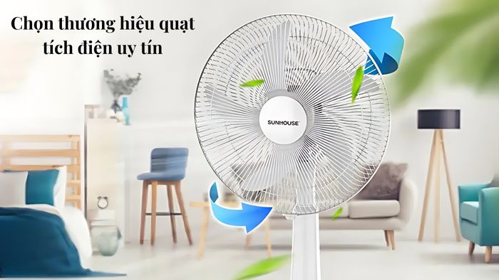 Chọn thương hiệu quạt tích điện đáng tin cậy