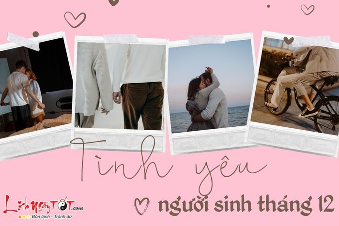 Tình yêu của người sinh tháng 12