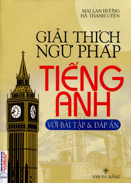 Giải thích cấu trúc ngữ pháp tiếng Anh – Sách học Ngữ pháp IELTS dành cho người Việt