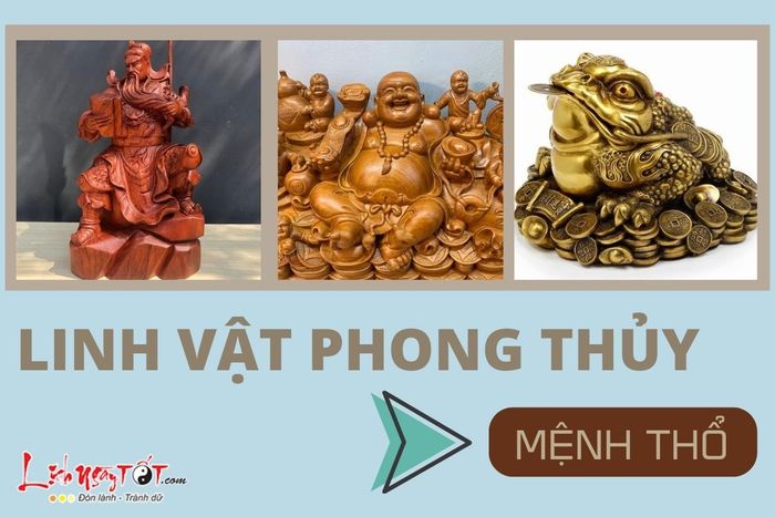 Linh vật phong thủy cho người mệnh Thổ