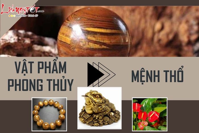 Vật phẩm phong thủy cho người mệnh Thổ