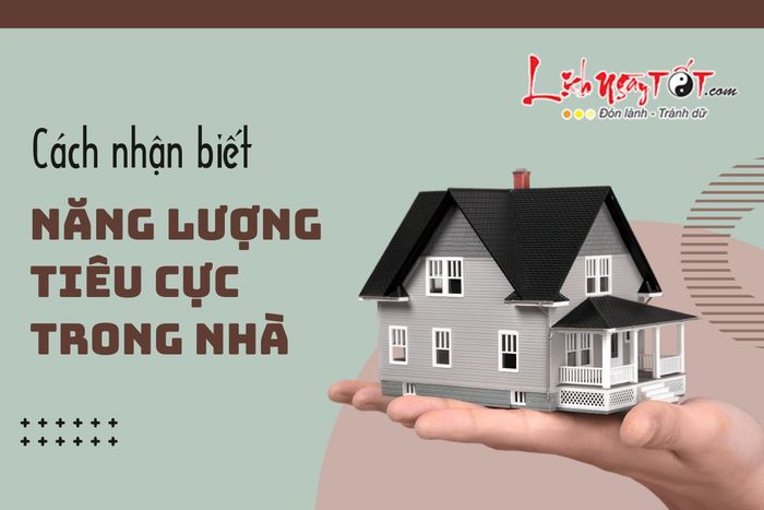 Nhận biết năng lượng tiêu cực trong nhà