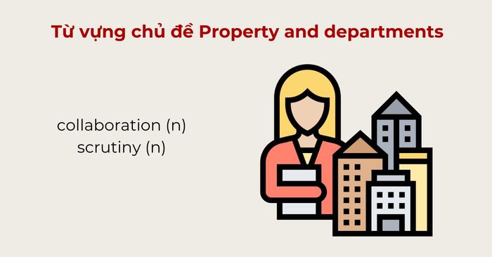 Tài sản và các phòng ban (Property and departments)