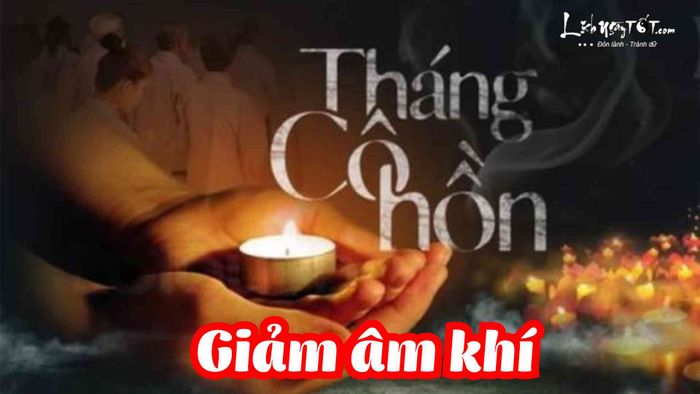 Cách giảm âm khí trong tháng cô hồn 1