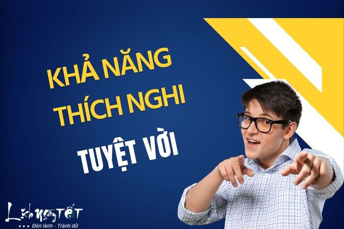 Khả năng thích nghi tuyệt vời