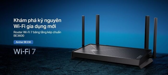 TP-Link Archer BE230 - Router Wi-Fi 7 đầu tiên xuất hiện tại Việt Nam - Phiên bản 4