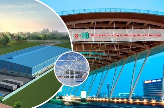 Danh sách những công ty hàng đầu trong ngành nhà thép tiền chế