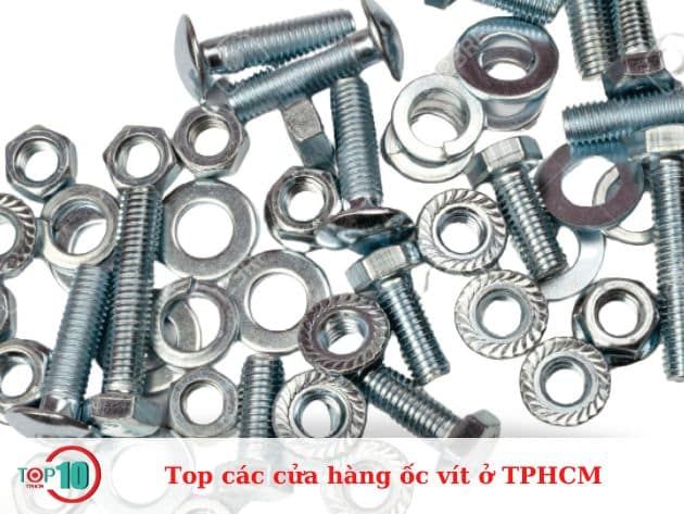 Những cửa hàng ốc vít hàng đầu tại TPHCM