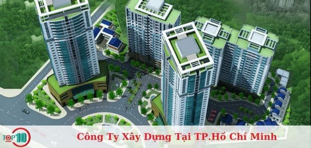 Các công ty xây dựng lớn tại TPHCM uy tín