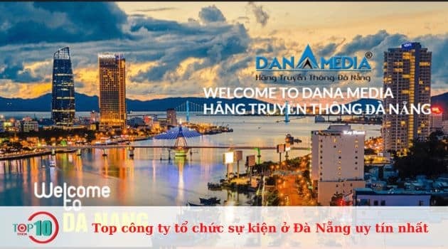 Công ty tổ chức sự kiện DANA MEDIA