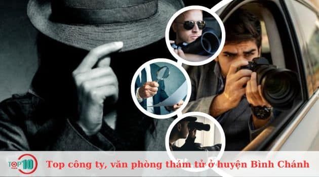 Những công ty và văn phòng thám tử hàng đầu ở huyện Bình Chánh