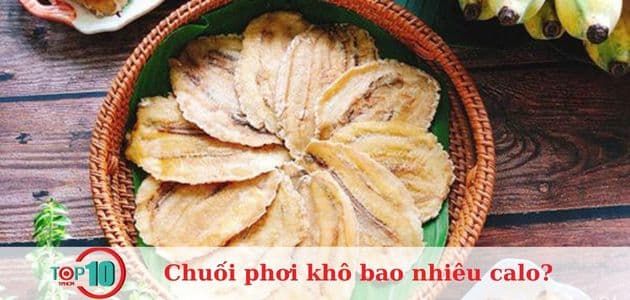 Chuối khô có bao nhiêu calo? Ăn chuối khô có mập không?